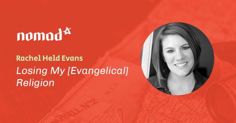 Rachel Held Evans Losing My [Evangelical] Religion (N97)