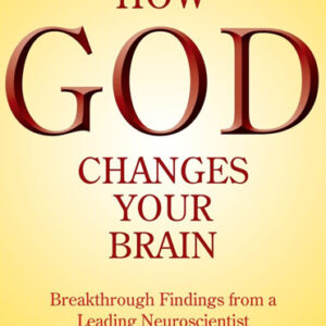 How God Changes Your Brain