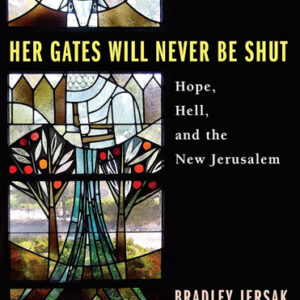 Her Gates Will Never Be Shut