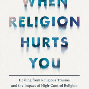 When Religion Hurts You