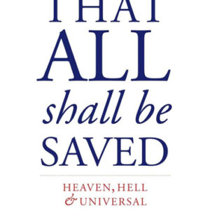That All Shall Be Saved