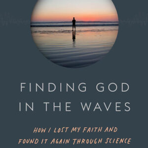 Finding God in the Waves