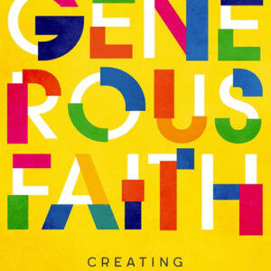 Generous Faith