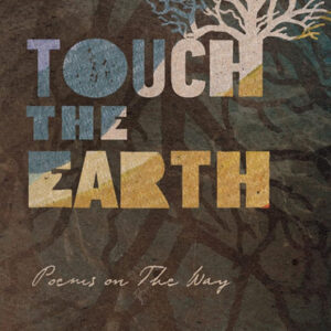 Touch the Earth