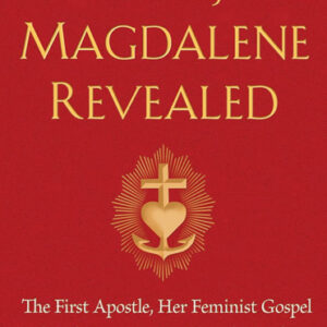 Mary Magdalene Revealed