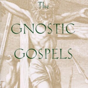 The Gnostic Gospels